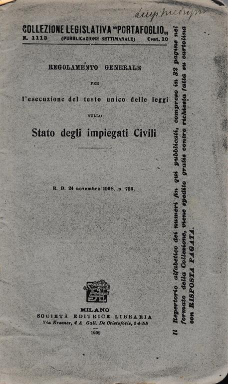 Regolamento generale per l'esecuzione del testo unico delle leggi sullo Stato degli impiegati civili. R. D. 24 Nov. 1908 n. 756 - copertina