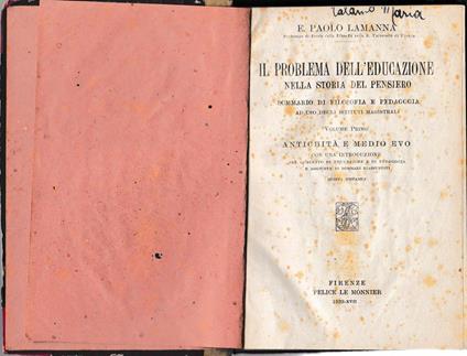 Il problema dell'educazione nella storia del pensiero. vol. 1° antichità e Medio Evo - Lamanna - copertina