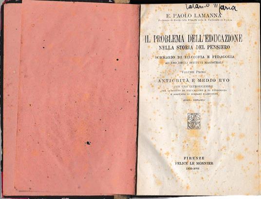 Il problema dell'educazione nella storia del pensiero. vol. 1° antichità e Medio Evo - Lamanna - copertina