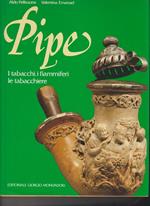 PIPE. I tabacchi, i fiammiferi, le tabacchiere