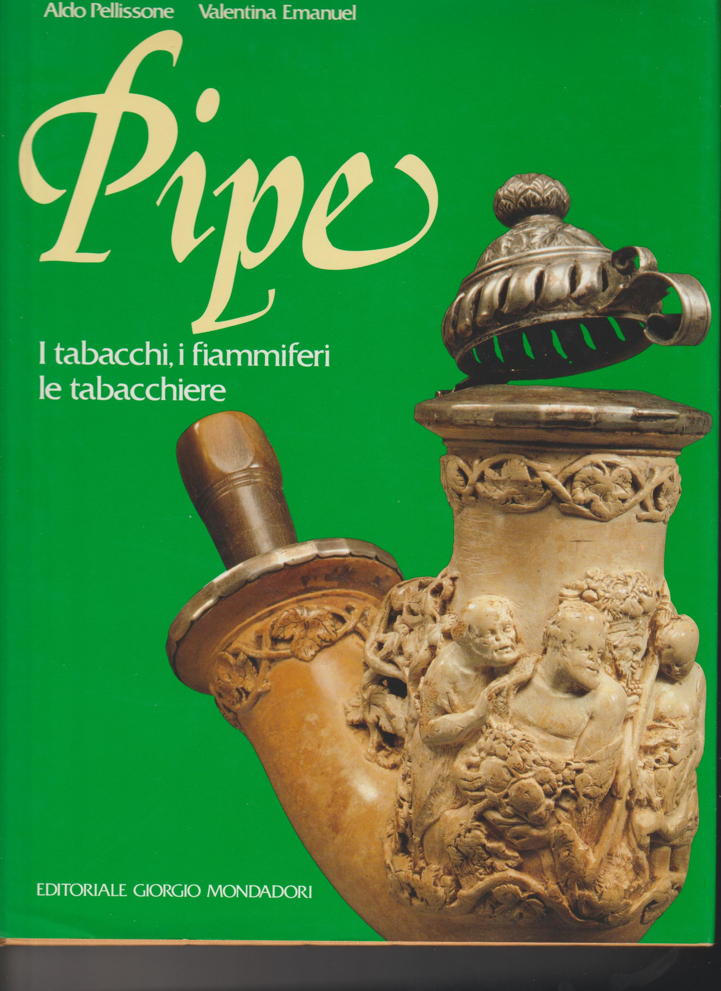 PIPE. I tabacchi, i fiammiferi, le tabacchiere