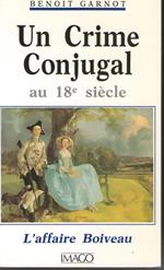 Un Crime Conjugal au 18° siècle