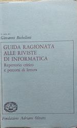 Guida ragionata alle riviste di informatica. Repertorio critico e percorsi di lettura