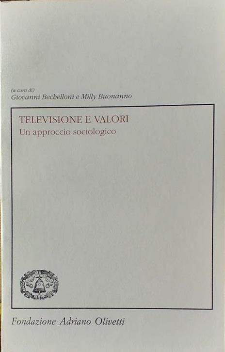 Televisione e valori. Un approccio sociologico - Giovanni Bachelloni - copertina