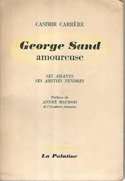 George Sand amoureuse - Casimir Carrere - copertina