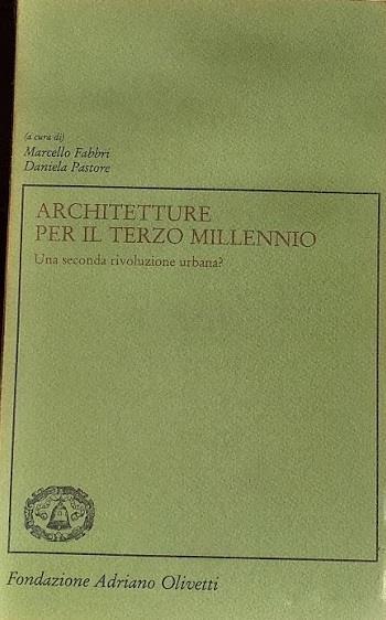 Architetture per il terzo millennio. Una seconda rivoluzione urbana? - Marcelle Fabbri - copertina