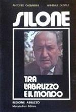 Silone tra l'Abruzzo e il mondo
