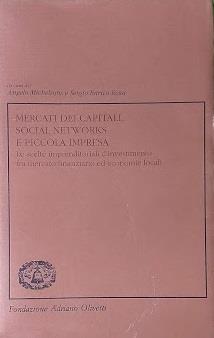Mercati dei capitali, social networks e piccola impresa. Le scelte imprenditoriali d'investimento fra mercato finanziario ed economie locali