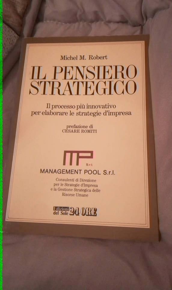 Immagini fornite dal libraio Ingrandire immagini Il pensiero strategico. Il processo più innovativo per elaborare le strategie d'impresa
