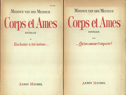 Corps et Ames. Roman. I. II - Maxence Van der Meersch - copertina