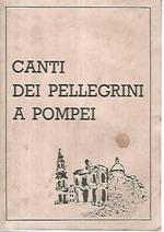 Canti dei pellegrini a Pompei