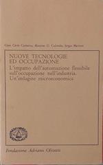 Nuove tecnologie ed occupazione. L'impatto dell'automazione flessibile sull'occupazione nell'industria. Un'indagine microeconomica