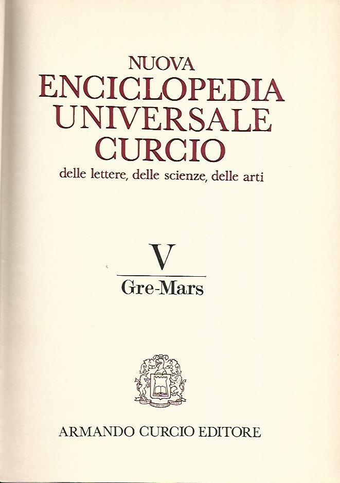 Nuova enciclopedia universale Curcio delle lettere,delle scienze,delle arti. Volume V