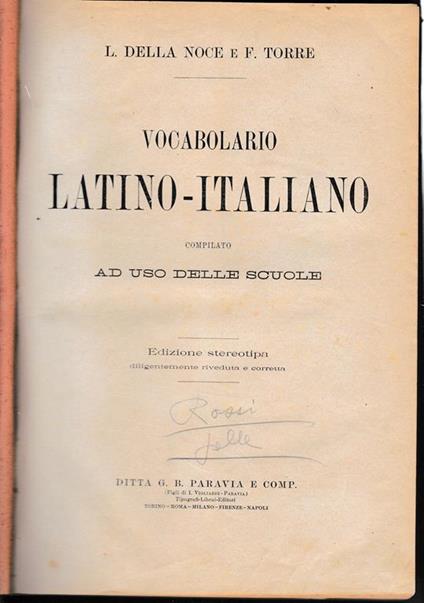Vocabolario Latino - Italiano compilato ad uso della scuole. Edizione stereotipa diligentemente riveduta e corretta - L. Dalla Noce - copertina