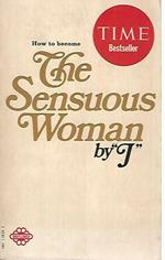 How to become the sensuous woman by J