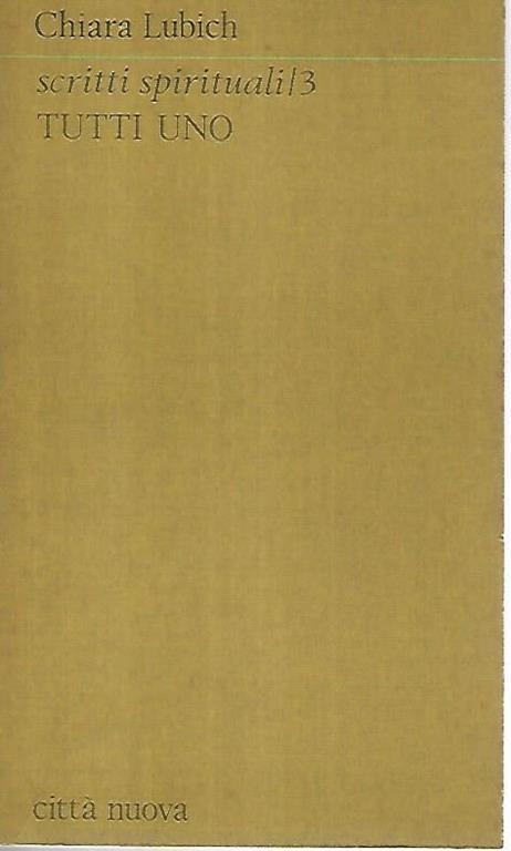 Tutti uno - Chiara Lubich - copertina