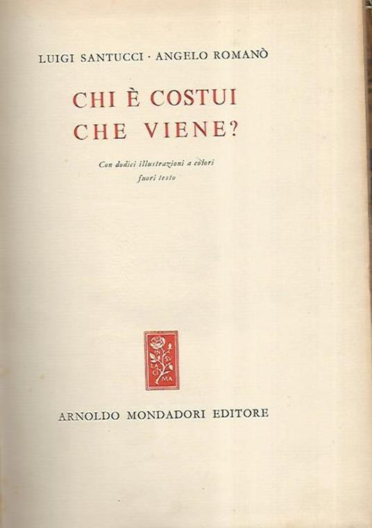 Chi è costui che viene? - Luigi Santucci - copertina
