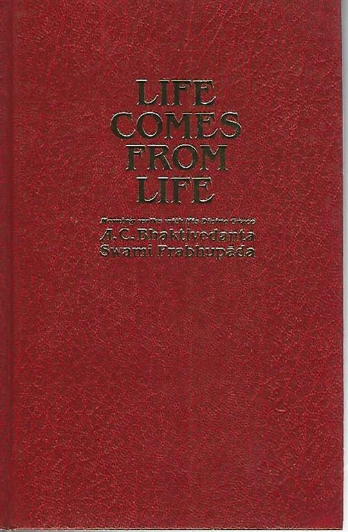 Life comes from life - A.C. Bhaktivedanta Swami Nprabhupada - copertina