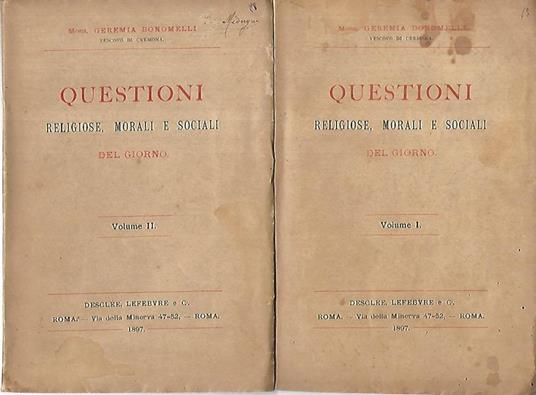 Questioni religiose,morali e sociali del giorno. Volumi 1-2 - Geremia Bonomelli - copertina