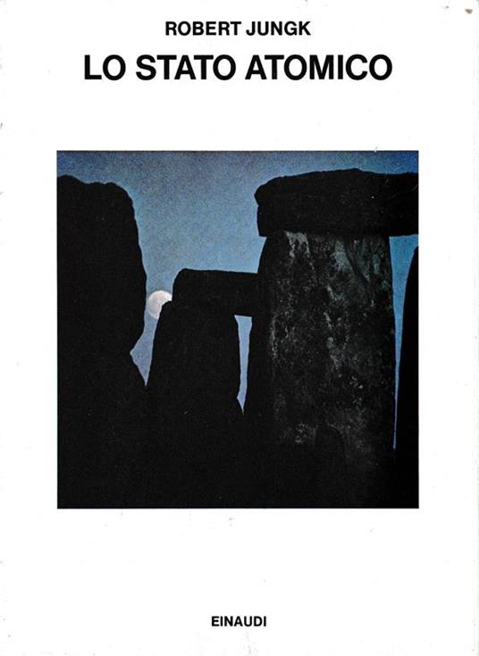 Lo Stato atomico - Robert Jungk - copertina