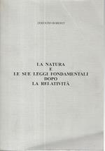 La natura e le sue leggi fondamentali dopo la relatività