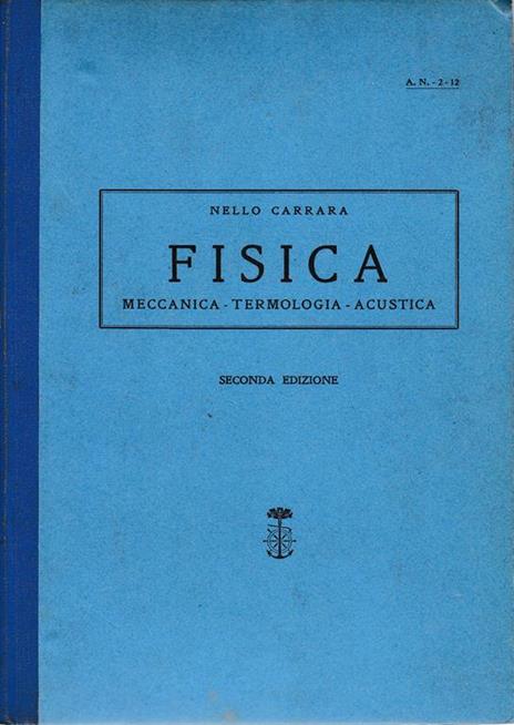 Fisica. Meccanica - Termologia - Acustica - N. Carrara - copertina