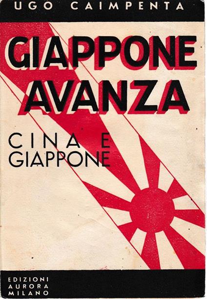 Giappone avanza (Cina - Giappone) - Ugo Caimpenta - copertina
