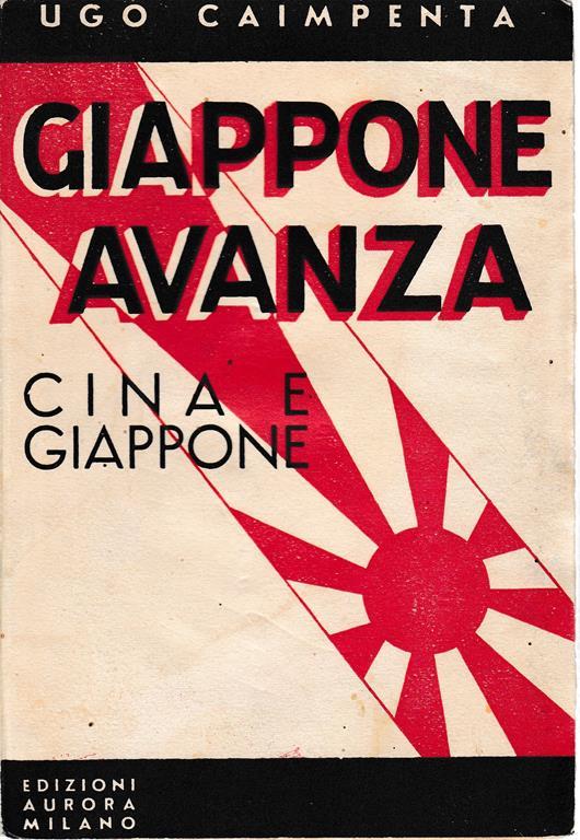 Giappone avanza (Cina - Giappone) - Ugo Caimpenta - copertina