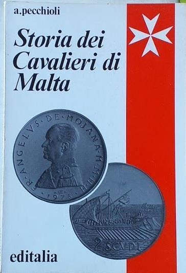 Storia dei Cavalieri di Malta - Arrigo Pecchioli - copertina