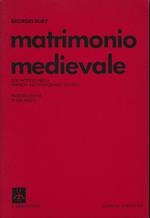 Matrimonio medievale. Due modelli nella Francia del dodicesimo secolo