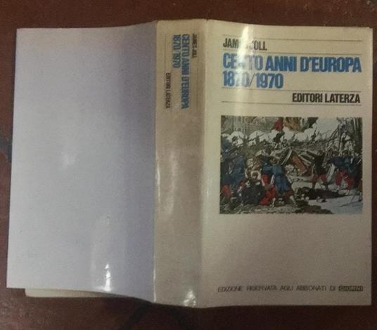 Cento anni d'Europa 1870/1970 - James Joll - copertina