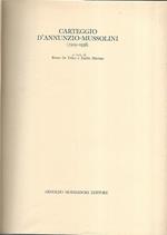 Carteggio D'Annunzio-Mussolini 1919-1938