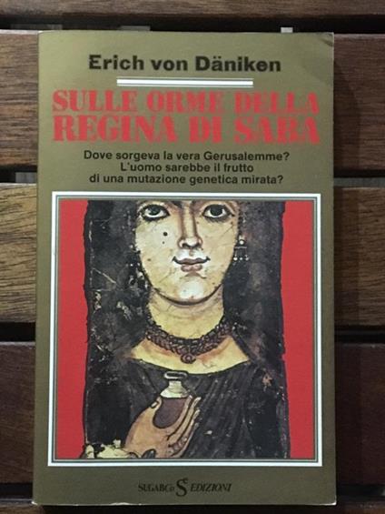 Sulle orme della regina di Saba - Erich von Däniken - copertina