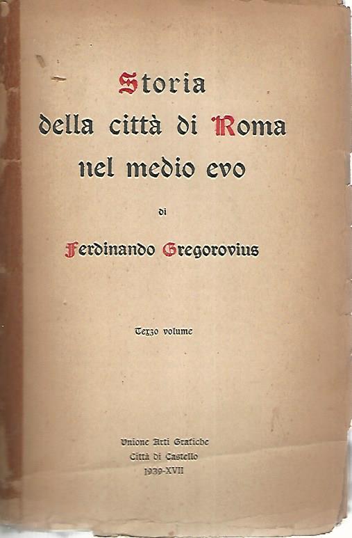 Storia della città di Roma nel medio evo. Volume terzo