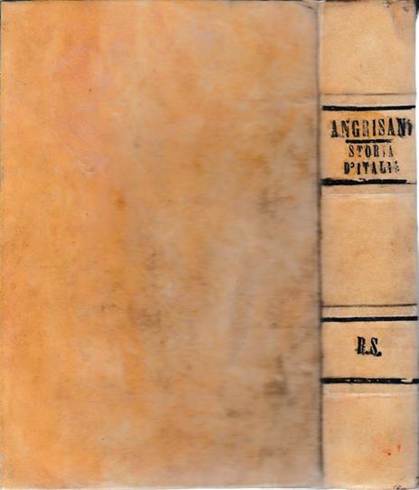 Storia d'Italia dal IV al XIX secolo scritta per le classi liceali - Gaetano Angrisani - 2