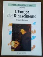 L' EUROPA DEL RINASCIMENTO