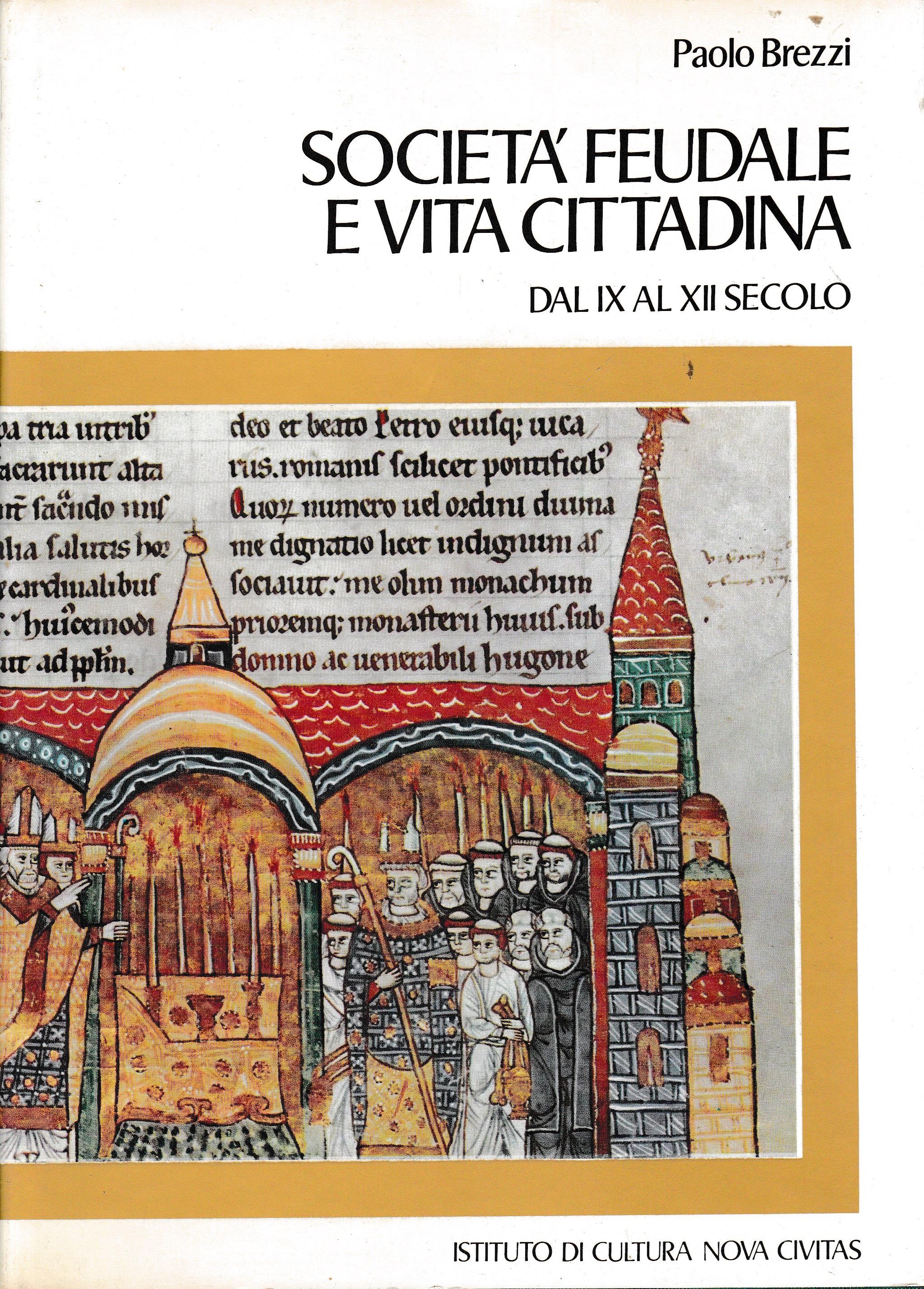 Società feudale e vita cittadina dal IX al XII secolo