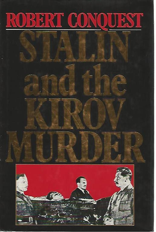 Stalin and the Kirov murder - Robert Conquest - copertina