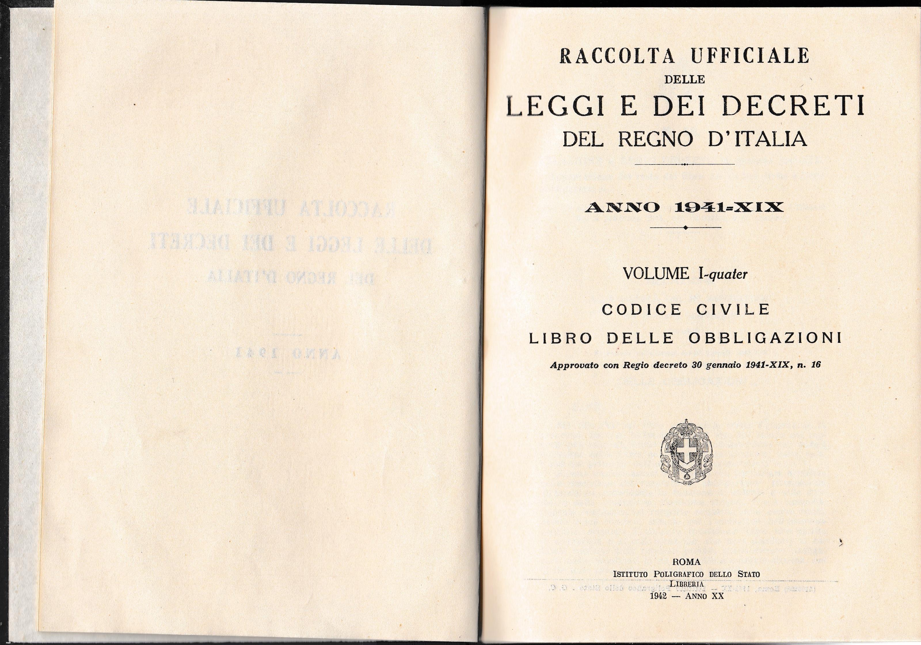 Raccolta ufficiale delle leggi e dei decreti del Regno d'Italia vol. I°-quater Codice civile libro delle obbligazioni