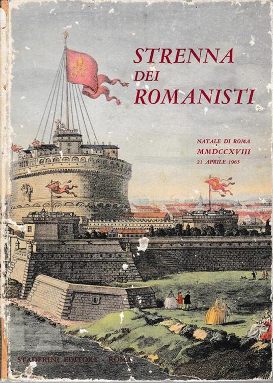 Strenna dei romanisti. Natale di Roma MMDCCXVIII 21 Aprile 1965 - copertina