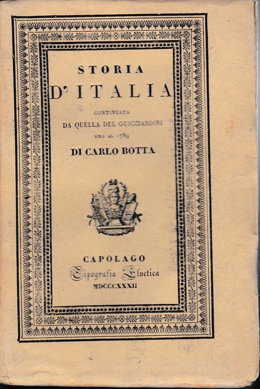 Storia d'Italia continuata da quella del Guicciardini sino al 1789. Tomo III - Carlo Botta - copertina
