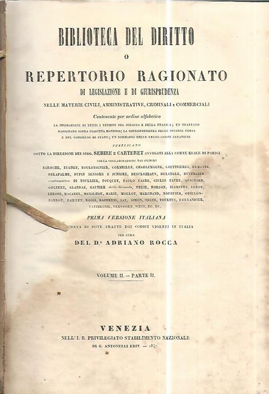 Biblioteca del diritto o repertorio ragionato di legislazione e di giurisprudenza. Vol II parte II - Adriano Rocca - copertina