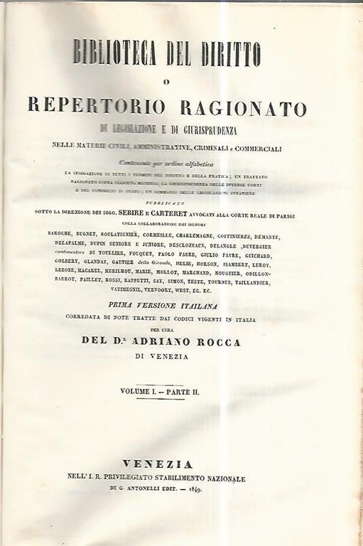 Biblioteca del diritto o repertorio ragionato di legislazione e di giurisprudenza. Volume I parte II - Adriano Rocca - copertina