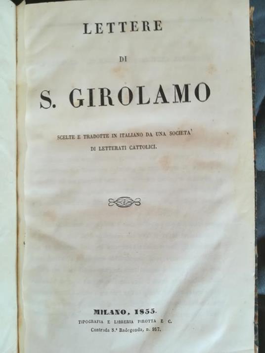 Lettere di S. Girolamo, scelte e tradotte in italiano da una società di letterati cattolici - Girolamo (san) - copertina