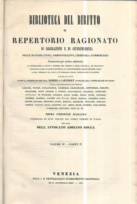Biblioteca del diritto o repertorio ragionato di legislazione e di giurisprudenza. Volume IV parte II - Adriano Rocca - copertina