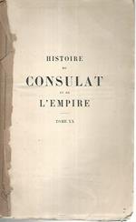 Histoire du consulat et de l'empire. Tome XX