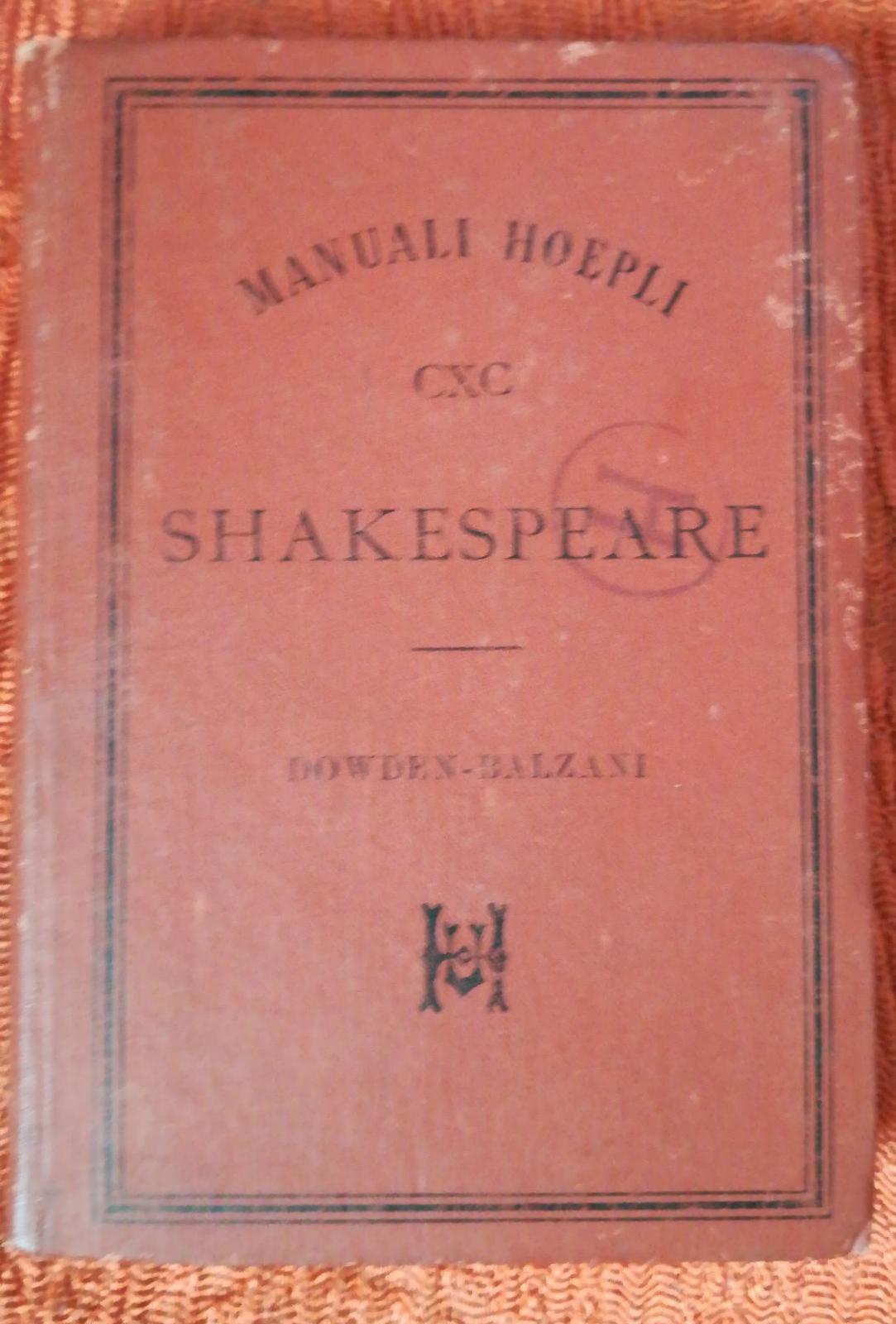 Shakespeare Di: Dowden Edoardo / Balzani Andreina