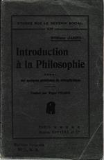 Introduction à la Philosophie. Essai sur quelque problémes de métaphysique