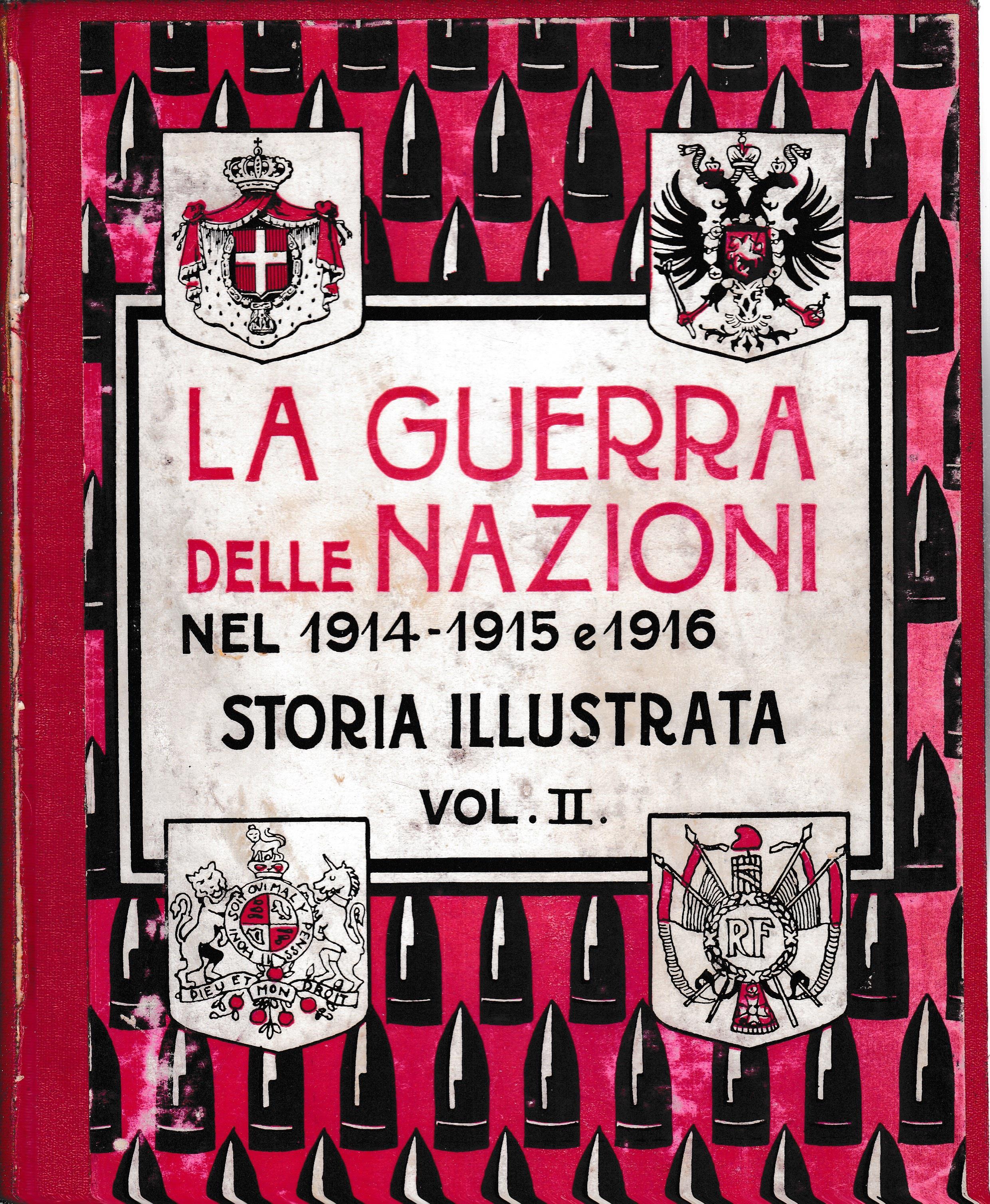 La guerra delle Nazioni nel 1914-1915 e 1916. Storia illustrata vol. 2°
