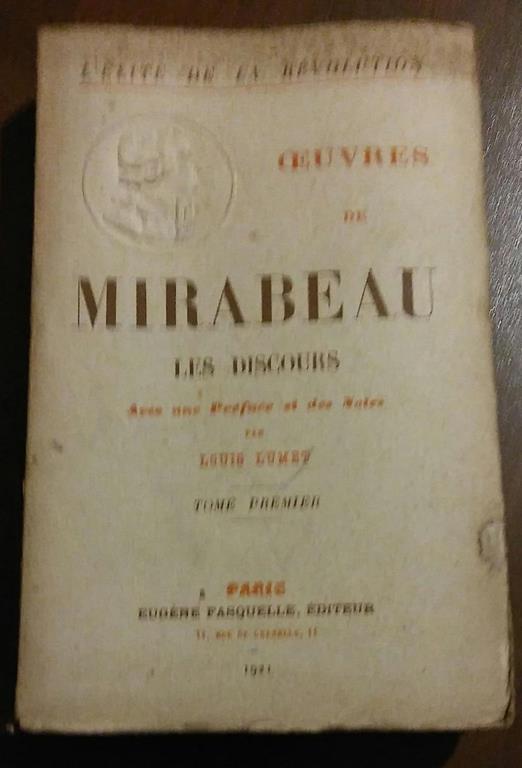Ceuvres De Mirabeau Les Discours Avec Une Preface Et Des Notes - Louis Lumet - copertina